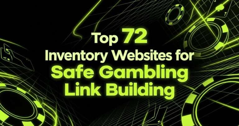 Top 72 Inventory Websites for Safe Gambling Link Building